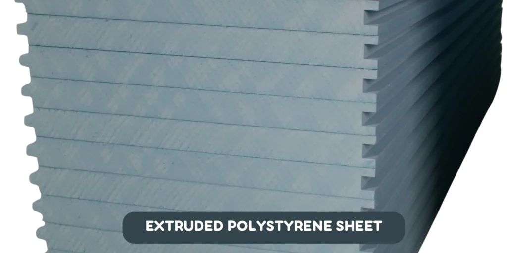 Extruded Polystyrene Sheet Manufacturers in Delhi